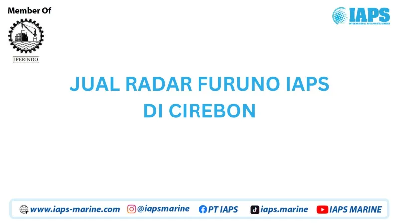 Jual Radar Furuno IAPS di Cirebon - Lainnya featured visual showing detailed content related to the article