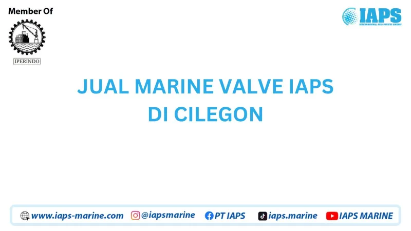 Jual Marine Valve IAPS di Cilegon - Lainnya