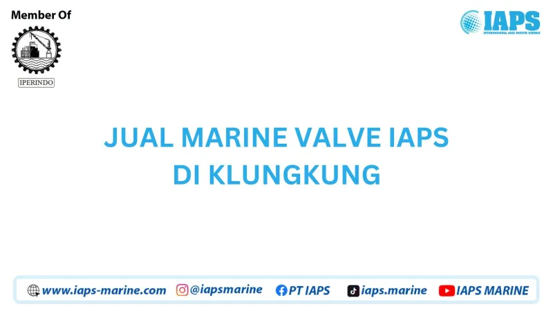 Jual Marine Valve IAPS di Klungkung - Lainnya