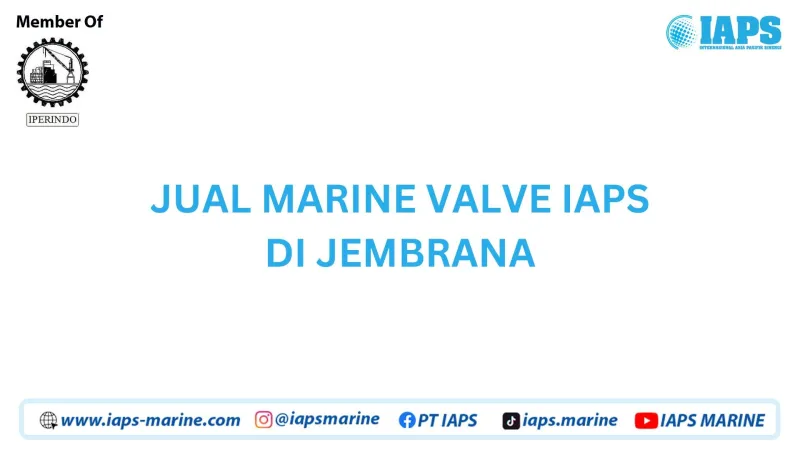Jual Marine Valve IAPS di Jembrana - Lainnya featured visual showing detailed content related to the article