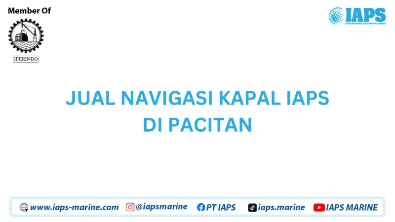 Jual Navigasi Kapal IAPS di Pacitan
