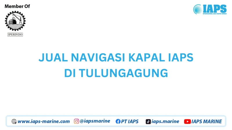Jual Navigasi Kapal IAPS di Tulungagung