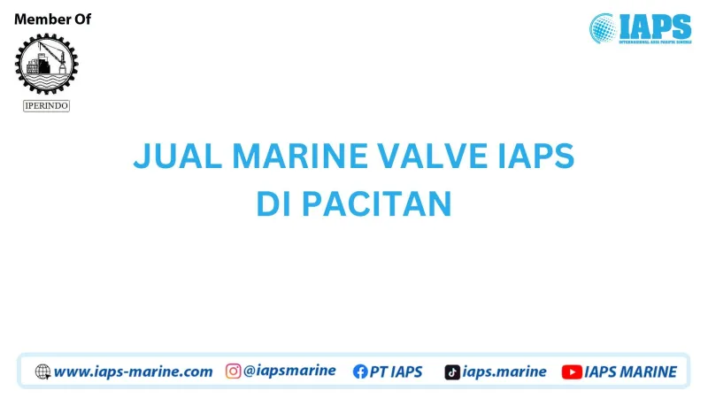 Jual Marine Valve IAPS di Pacitan - Lainnya featured visual showing detailed content related to the article