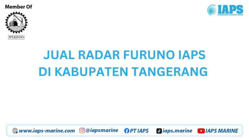 Jual Radar Furuno IAPS di Kabupaten Tangerang - Lainnya featured visual showing detailed content related to the article