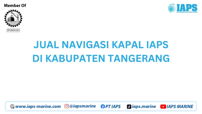 Jual Navigasi Kapal IAPS di Kabupaten Tangerang - Lainnya featured visual showing detailed content related to the article