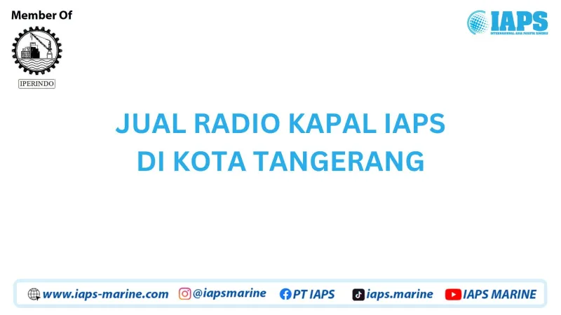 Jual Radio Kapal IAPS di Kota Tangerang - Lainnya featured visual showing detailed content related to the article