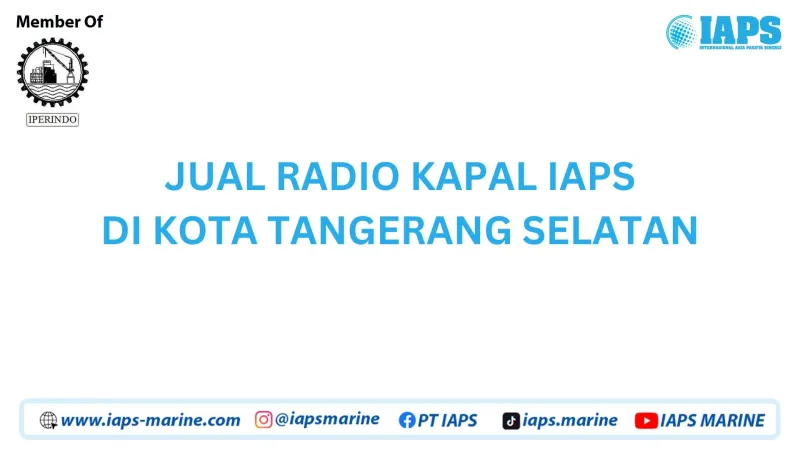 Jual Radio Kapal IAPS di Kota Tangerang Selatan - Lainnya featured visual showing detailed content related to the article