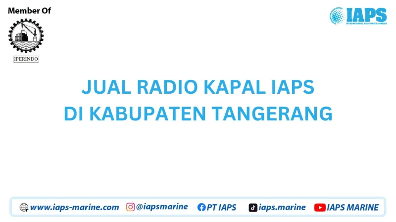 Jual Radio Kapal IAPS di Kabupaten Tangerang - Lainnya featured visual showing detailed content related to the article