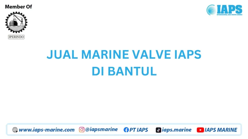 Jual Marine Valve IAPS di Bantul - Lainnya featured visual showing detailed content related to the article