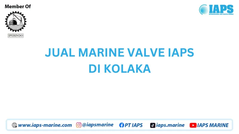 Jual Marine Valve IAPS di Kolaka - Lainnya featured visual showing detailed content related to the article